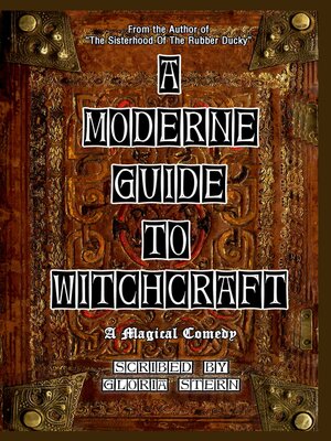 cover image of A Moderne Guide to Witchcraft--A Magical Comedy